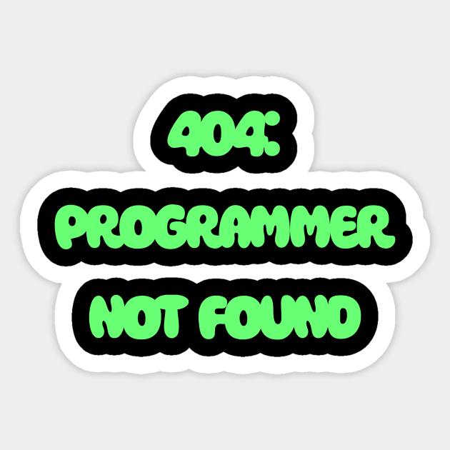 404: Programmer Not Found Programming Sticker by Furious Designs